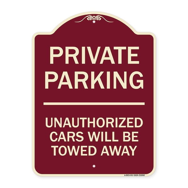 Signmission Private Parking Unauthorized Cars Will Towed Away Heavy-Gauge Alum Sign, 24" x 18", BU-1824-23260 A-DES-BU-1824-23260 - main